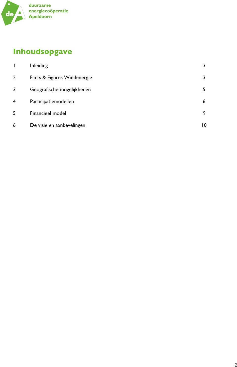 mogelijkheden 5 4 Participatiemodellen 6 5