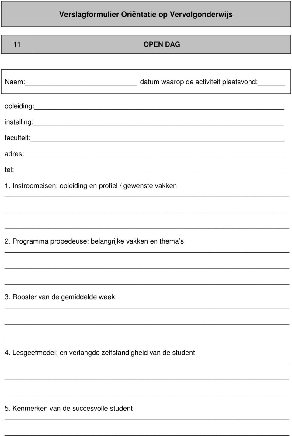 Programma propedeuse: belangrijke vakken en thema s 3.