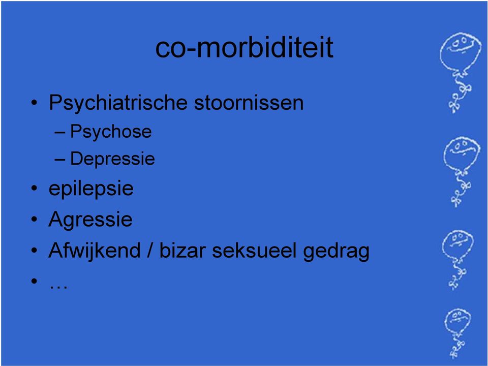 Psychose Depressie epilepsie