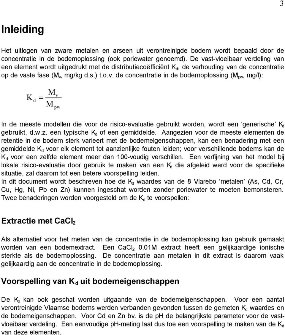 w.z. een typische K d of een gemiddelde.