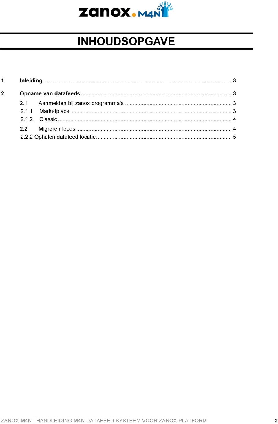 .. 4 2.2.2 Ophalen datafeed locatie.