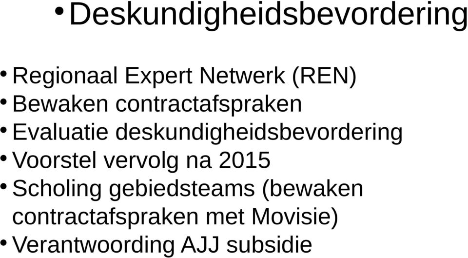 deskundigheidsbevordering Voorstel vervolg na 2015