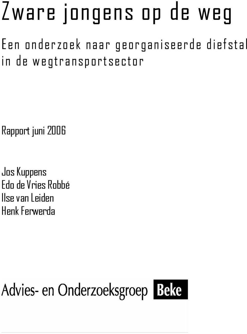 wegtransportsector Rapport juni 2006 Jos