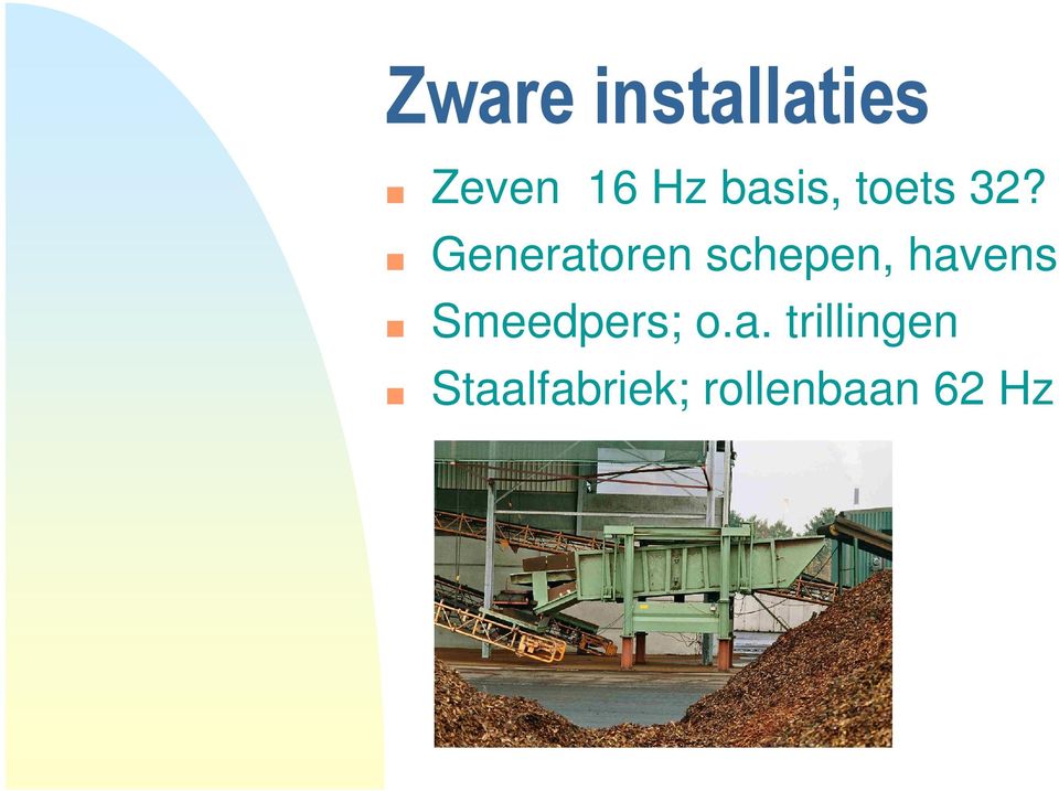 Generatoren schepen, havens