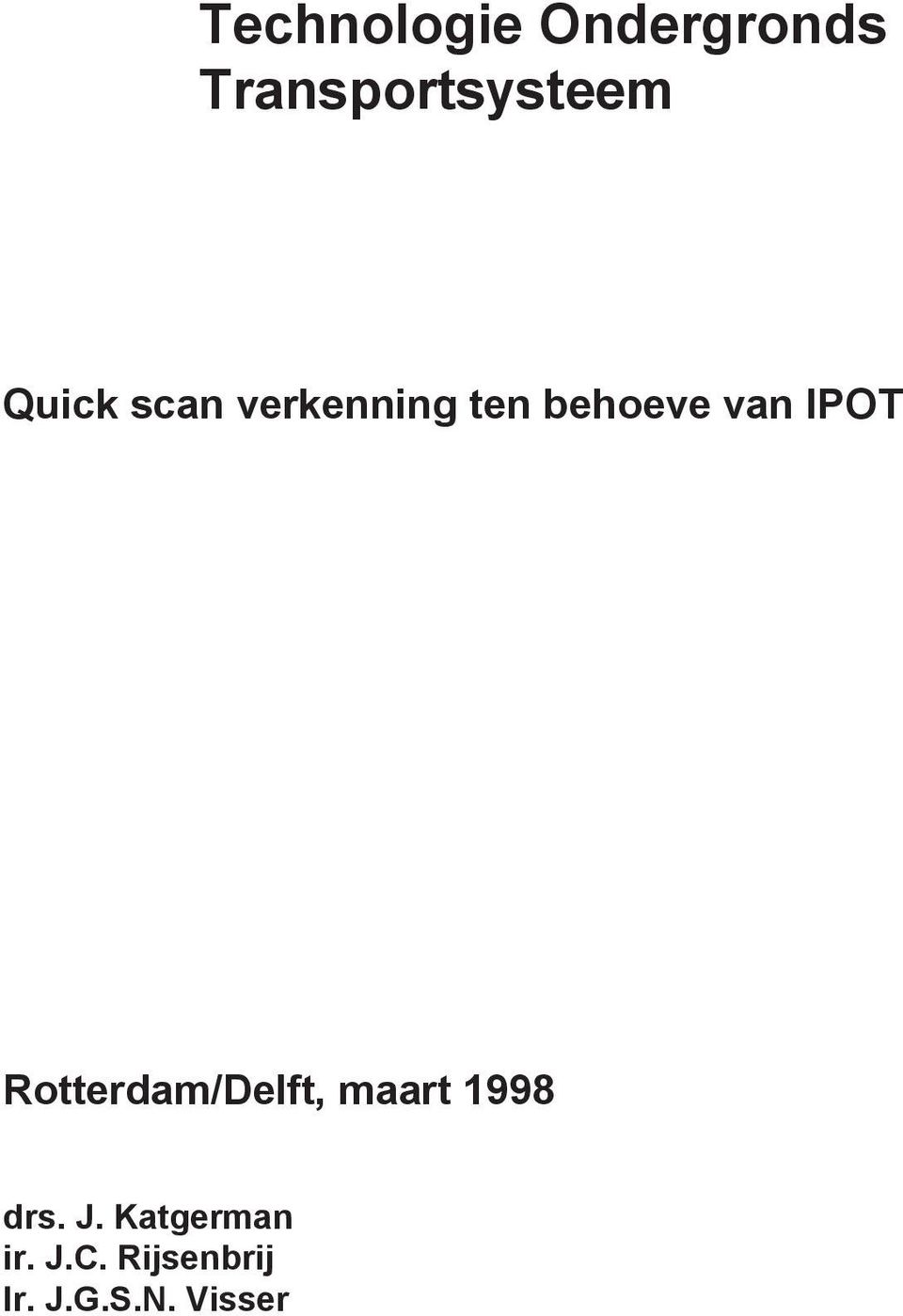 Rotterdam/Delft, maart 1998 drs. J.