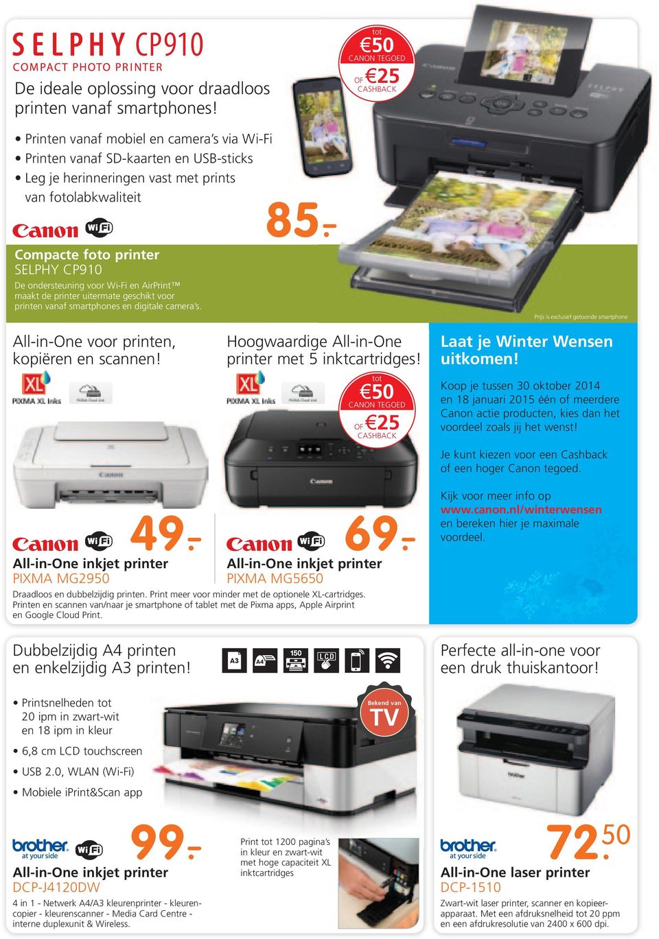- Compacte foto printer SELPHY CP910 De ondersteuning voor Wi-Fi en AirPrint maakt de printer uitermate geschikt voor printen vanaf smartphones en digitale camera s.