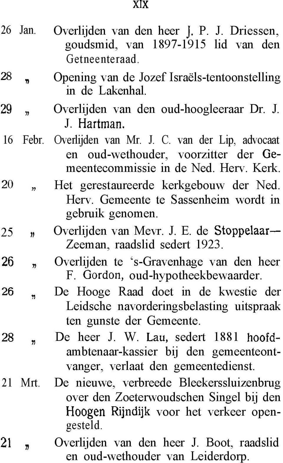 van der Lip, advocaat en oud-wethouder, voorzitter der Gemeentecommissie in de Ned. Herv. Kerk. Het gerestaureerde kerkgebouw der Ned. Herv. Gemeente te Sassenheim wordt in gebruik genomen.