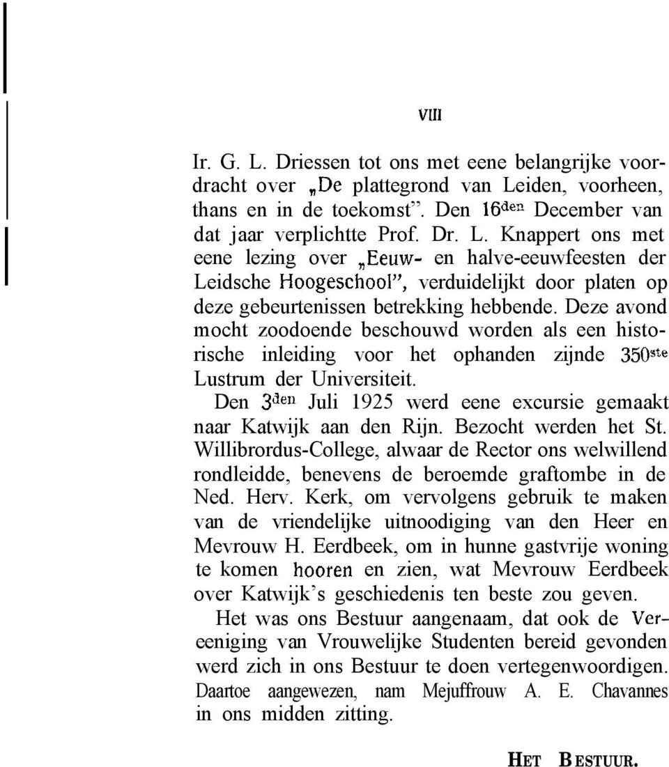 Den 3ae*l Juli 1925 werd eene excursie gemaakt naar Katwijk aan den Rijn. Bezocht werden het St.