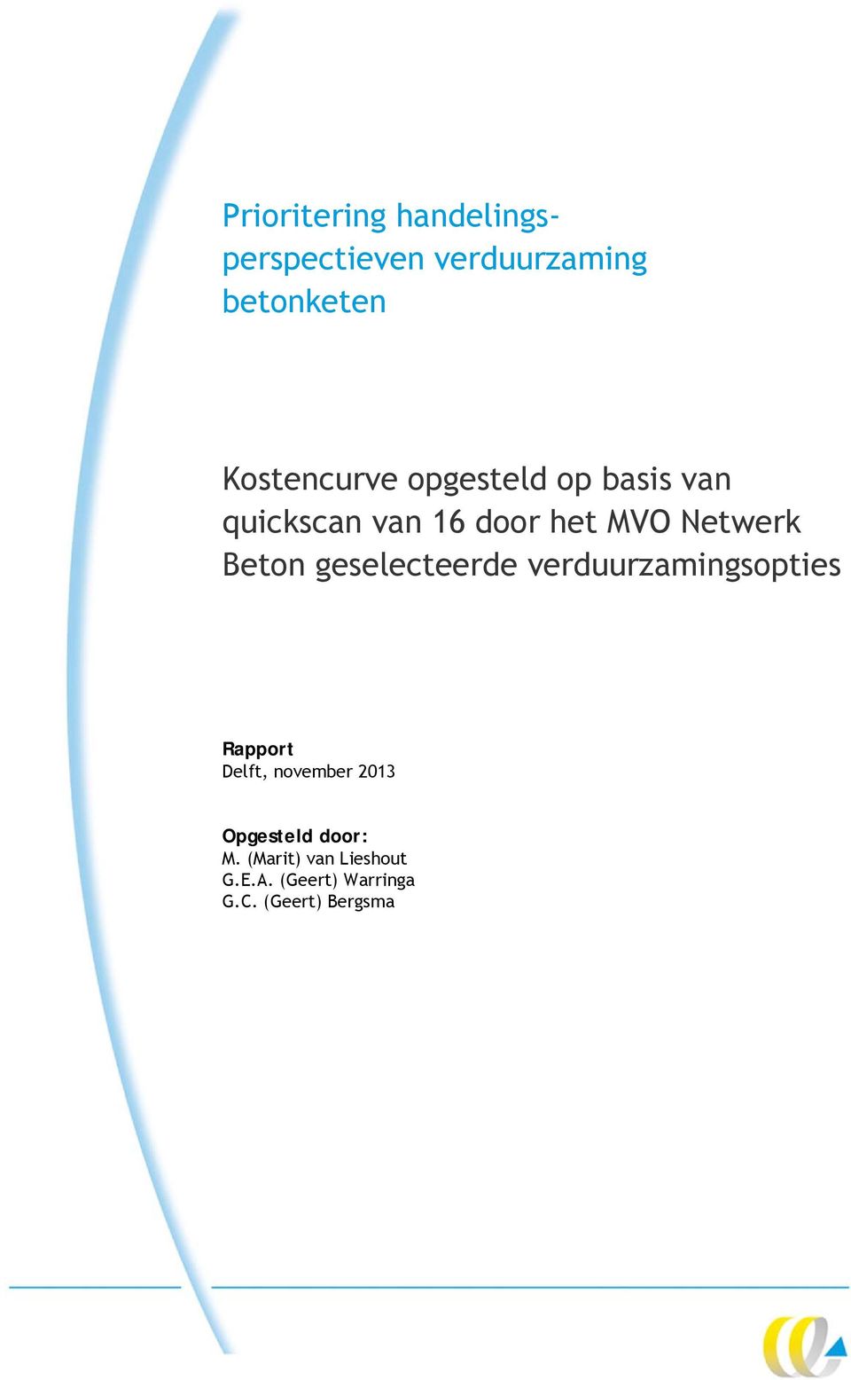 Beton geselecteerde verduurzamingsopties Rapport Delft, november 2013