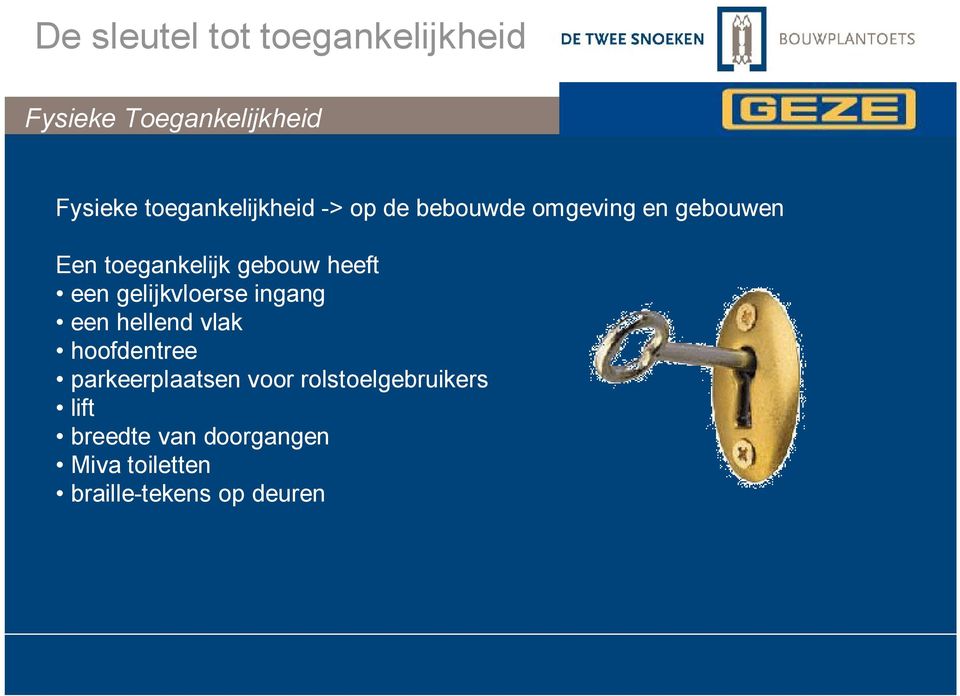 ingang een hellend vlak hoofdentree parkeerplaatsen voor