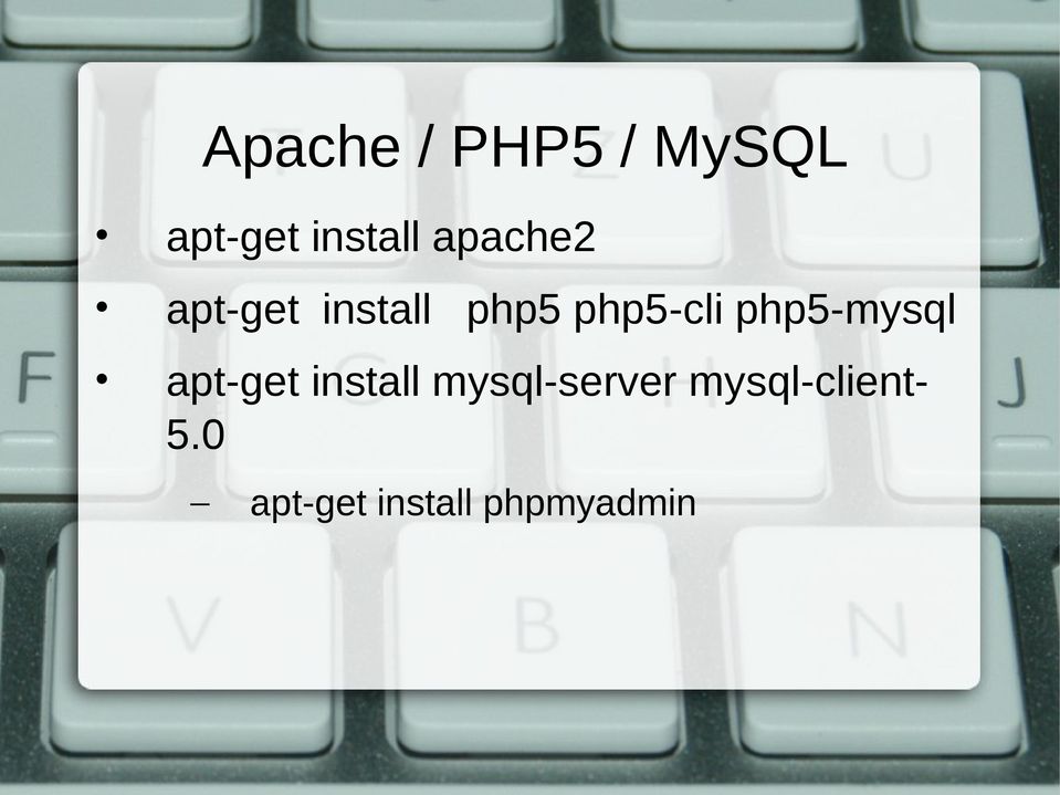php5-mysql apt-get install mysql-server
