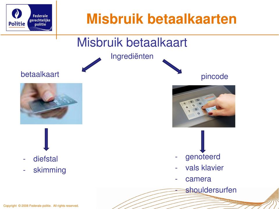 pincode - diefstal - skimming -