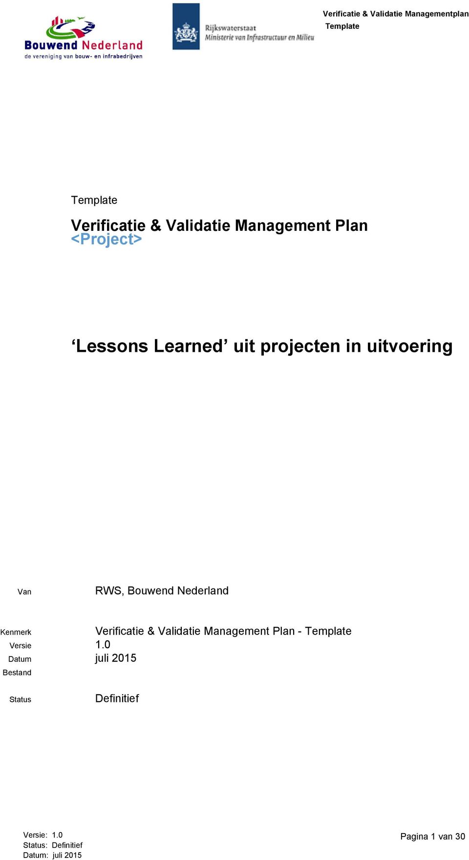 Nederland Verificatie & Validatie Management Plan - Versie