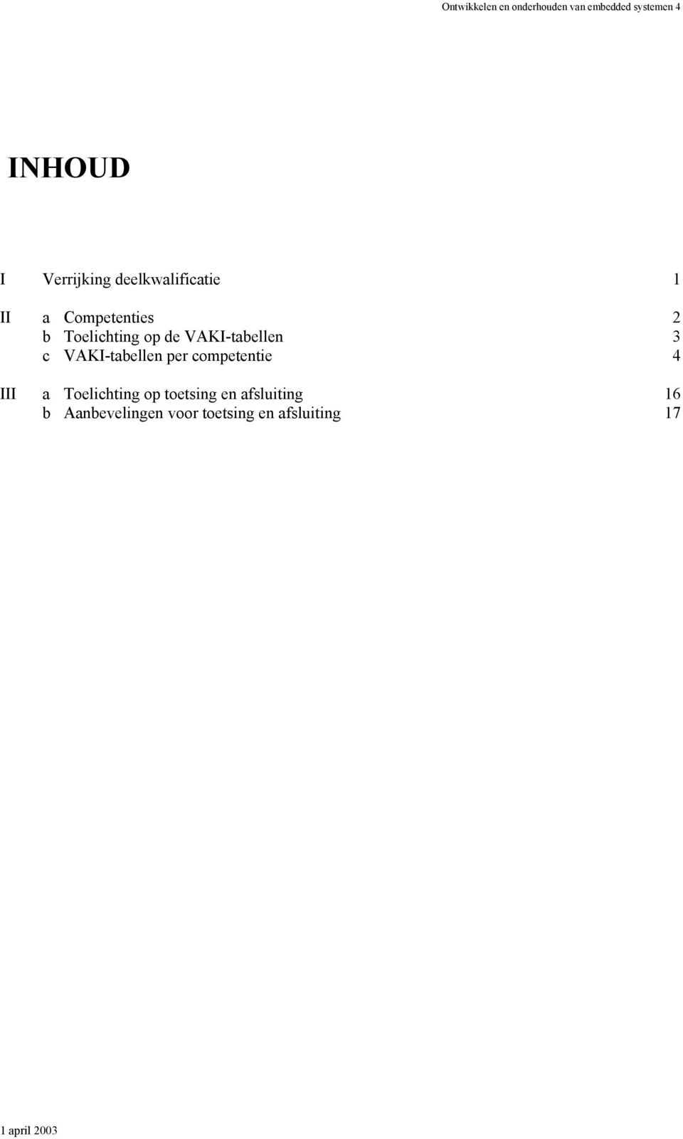 competentie 4 III a Toelichting op toetsing en afsluiting