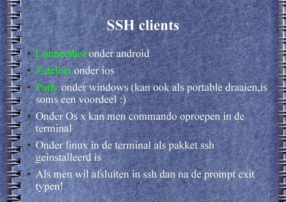 kan men commando oproepen in de terminal Onder linux in de terminal als