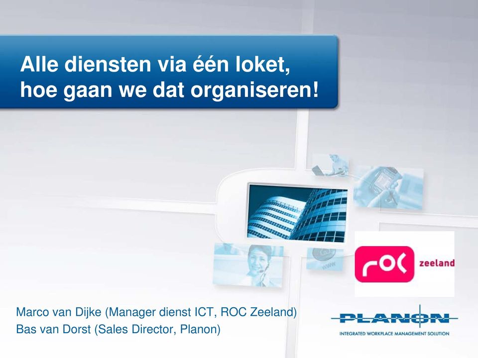 Marco van Dijke (Manager dienst ICT,