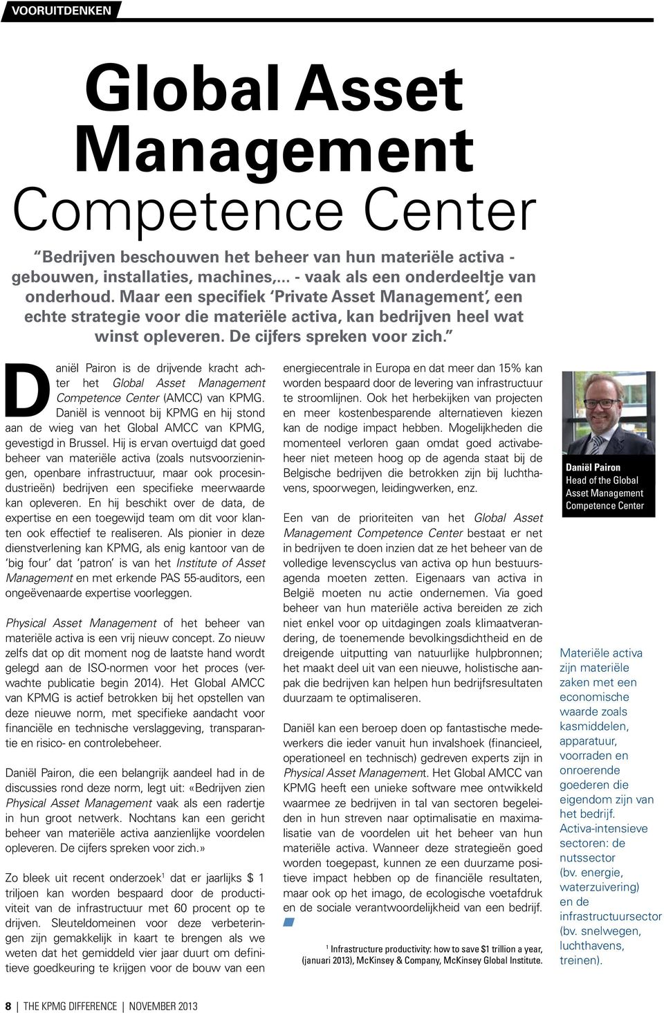 Daniël Pairon is de drijvende kracht achter het Global Asset Management Competence Center (AMCC) van KPMG.