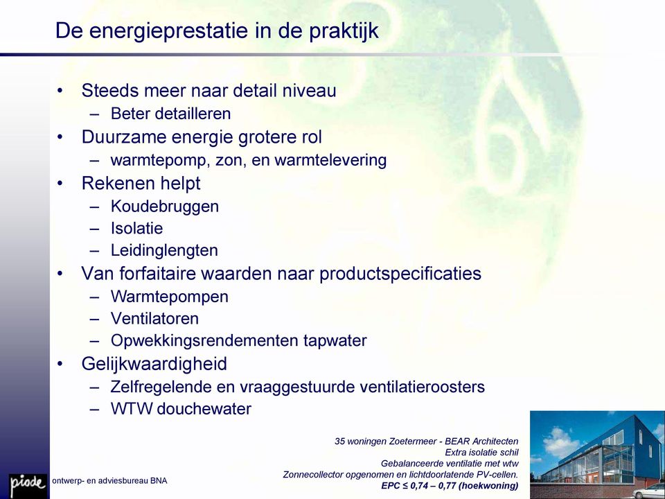 Opwekkingsrendementen tapwater Gelijkwaardigheid Zelfregelende en vraaggestuurde ventilatieroosters WTW douchewater 35 woningen Zoetermeer -