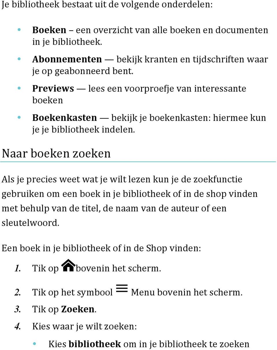 Previews lees een voorproefje van interessante boeken Boekenkasten bekijk je boekenkasten: hiermee kun je je bibliotheek indelen.