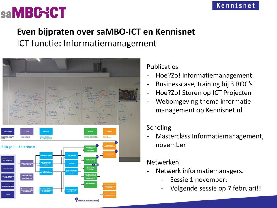 nl Scholing - Masterclass Informatiemanagement, november Netwerken - Netwerk informatiemanagers.