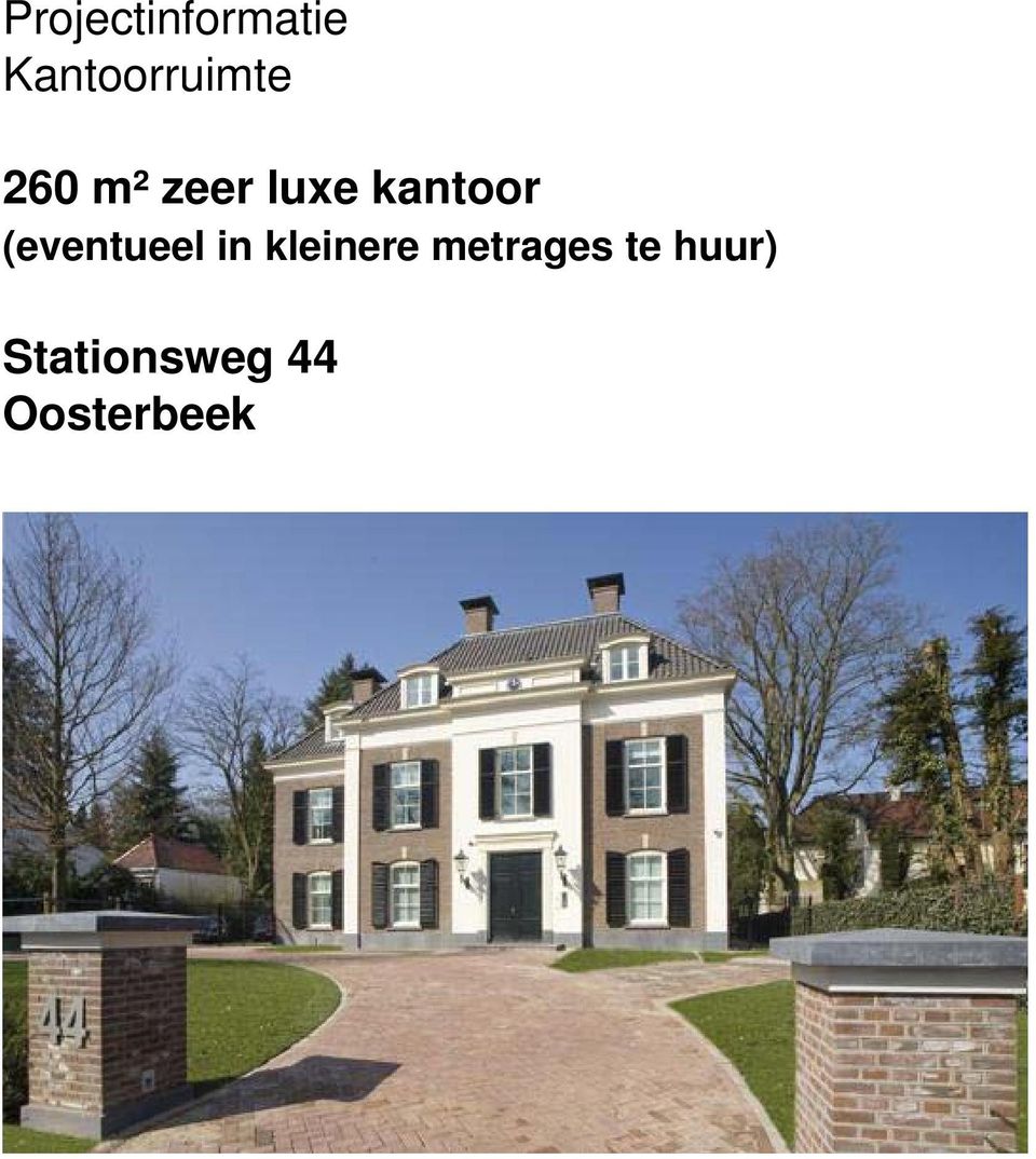 kantoor (eventueel in kleinere