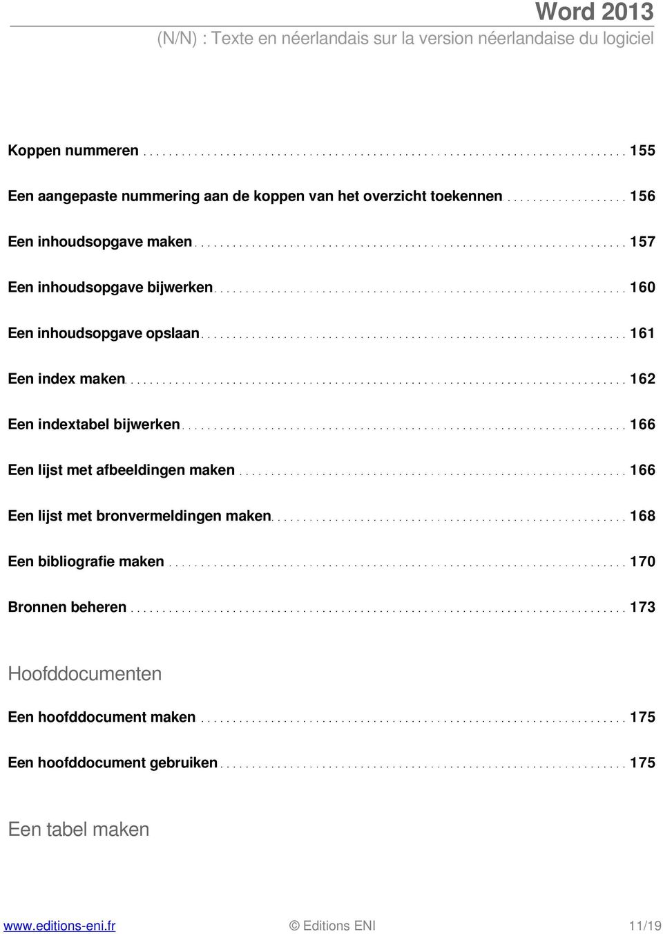 bijwerken 166 Een lijst met afbeeldingen maken 166 Een lijst met bronvermeldingen maken 168 Een bibliografie