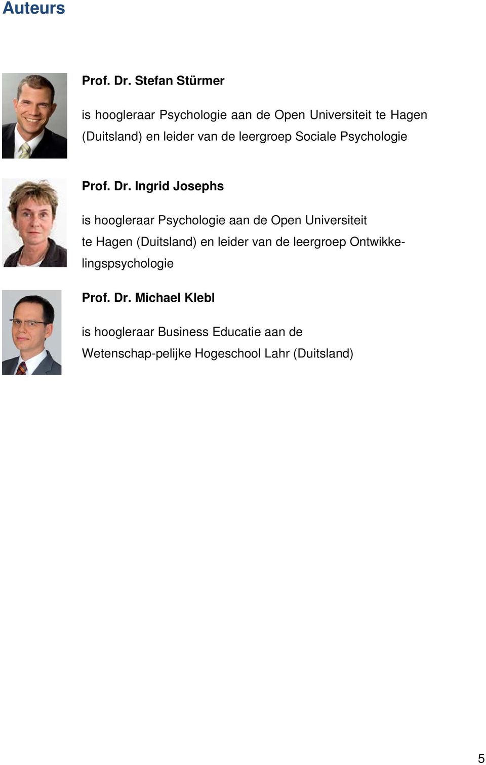 de leergroep Sociale Psychologie Prof. Dr.