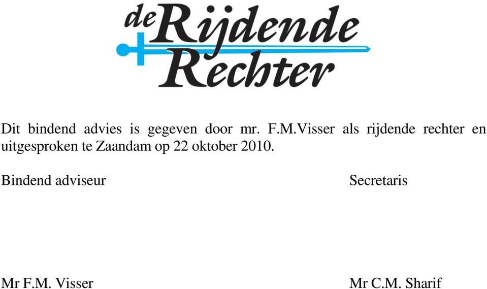 te Zaandam op 22 oktober 2010.