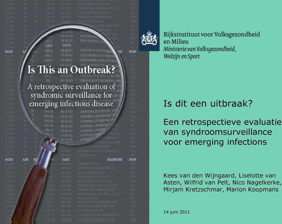 voor emerging infections Kees van den Wijngaard,