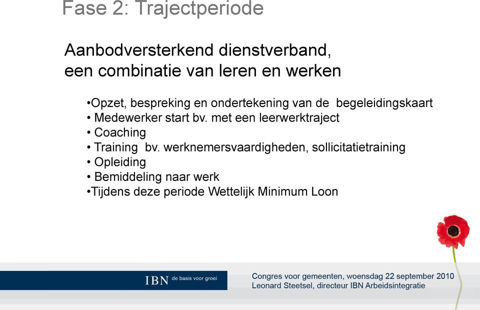 bv. met een leerwerktraject Coaching Training bv.