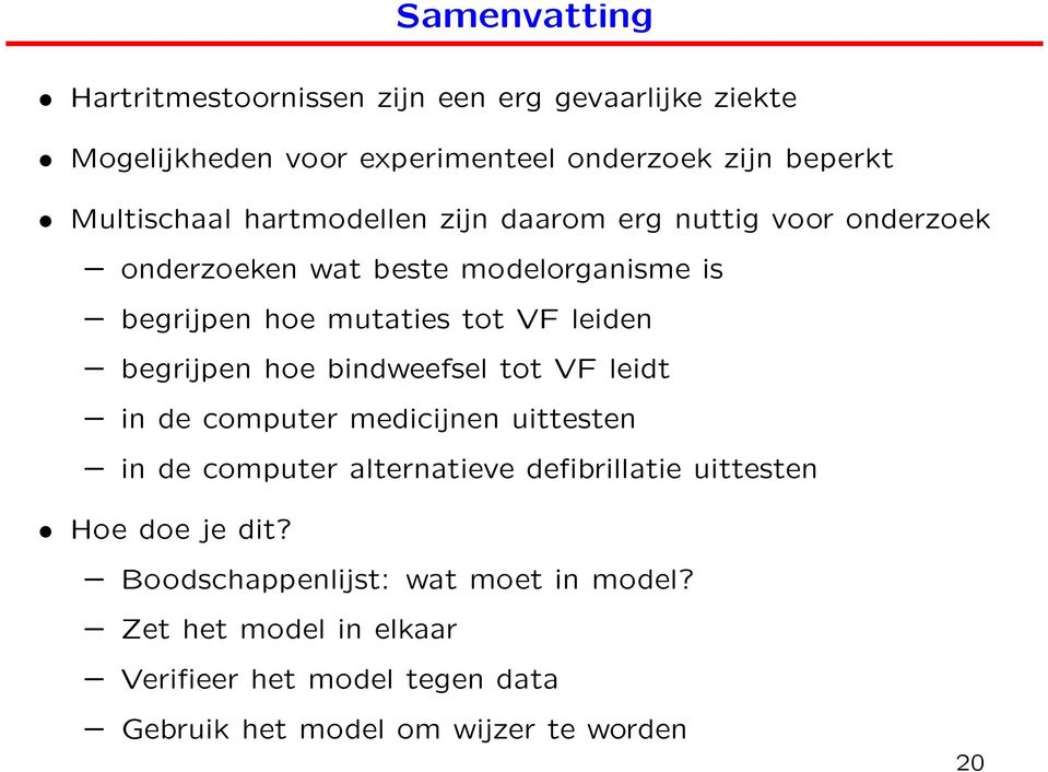 begrijpen hoe bindweefsel tot VF leidt in de computer medicijnen uittesten in de computer alternatieve defibrillatie uittesten Hoe doe