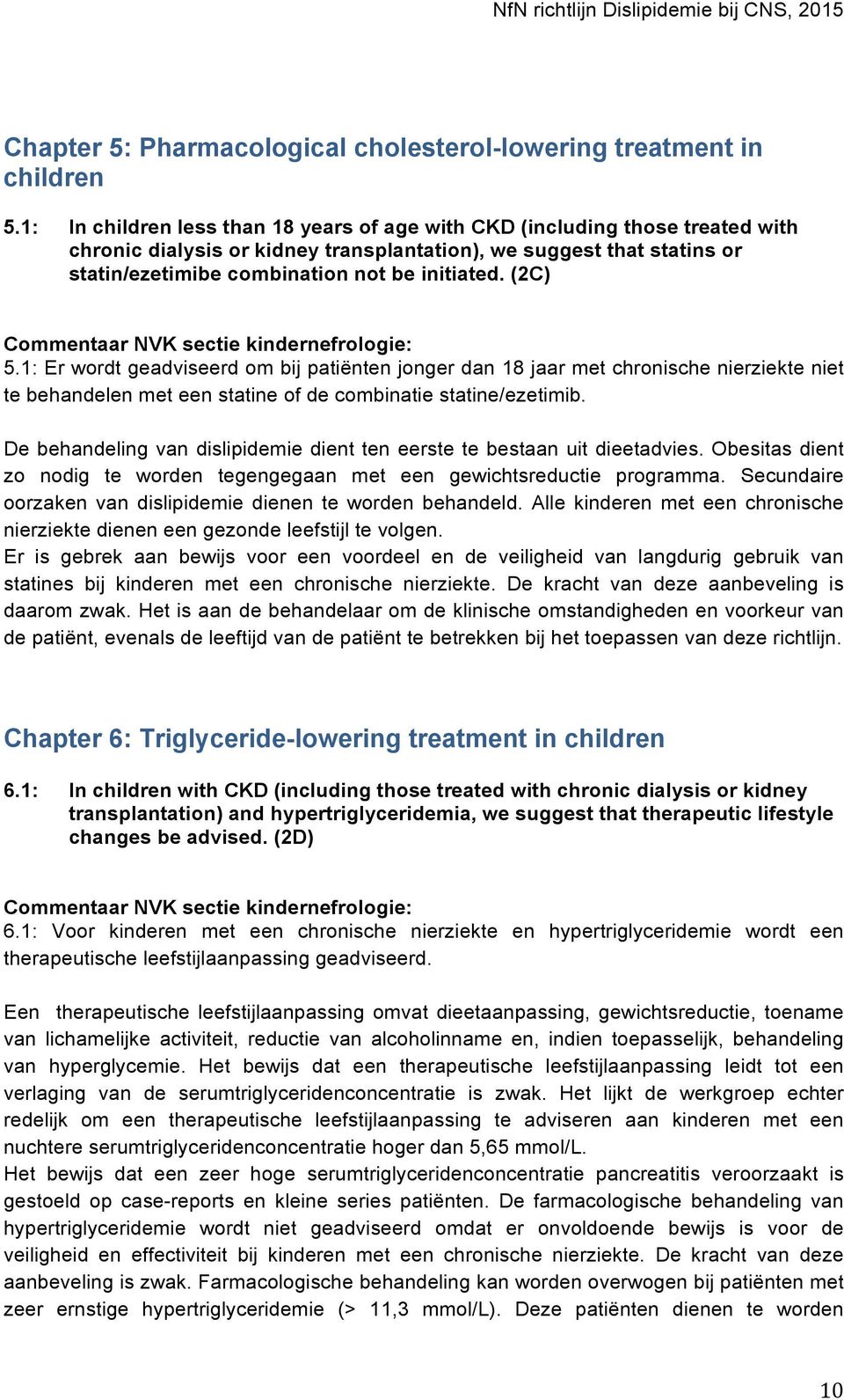 (2C) Commentaar NVK sectie kindernefrologie: 5.