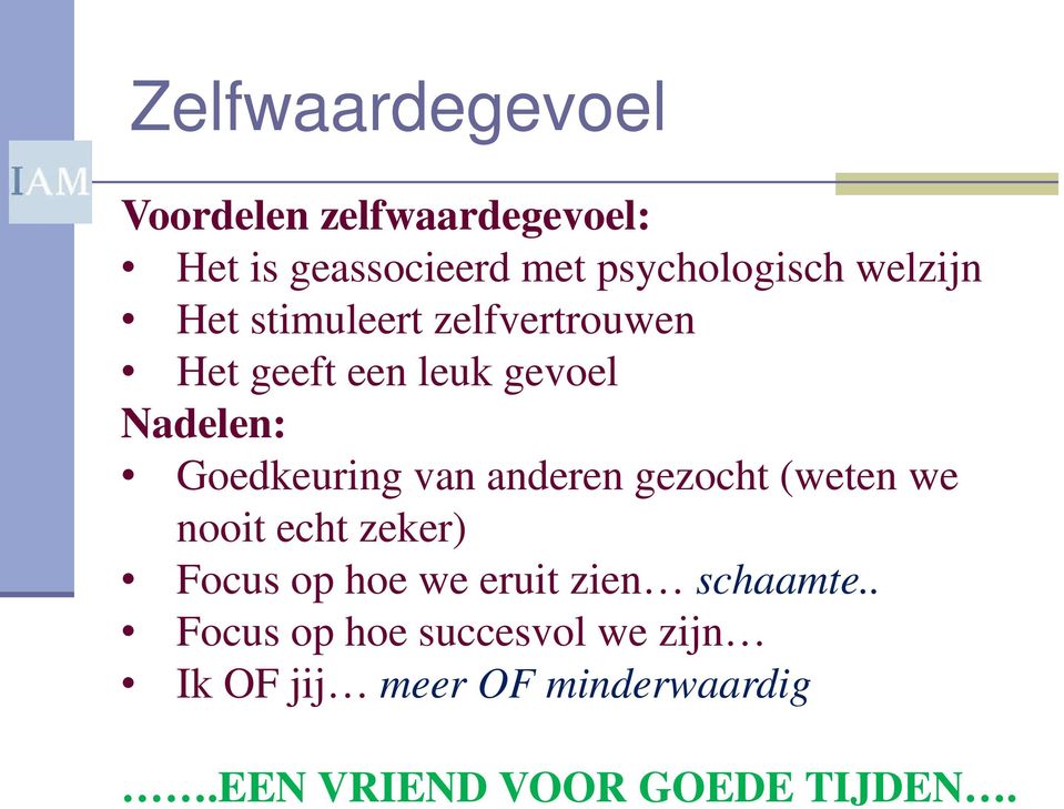 van anderen gezocht (weten we nooit echt zeker) Focus op hoe we eruit zien schaamte.