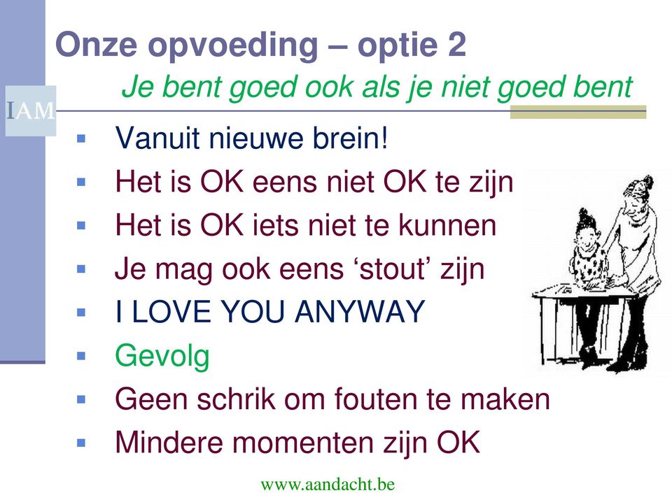 Het is OK eens niet OK te zijn Het is OK iets niet te kunnen Je