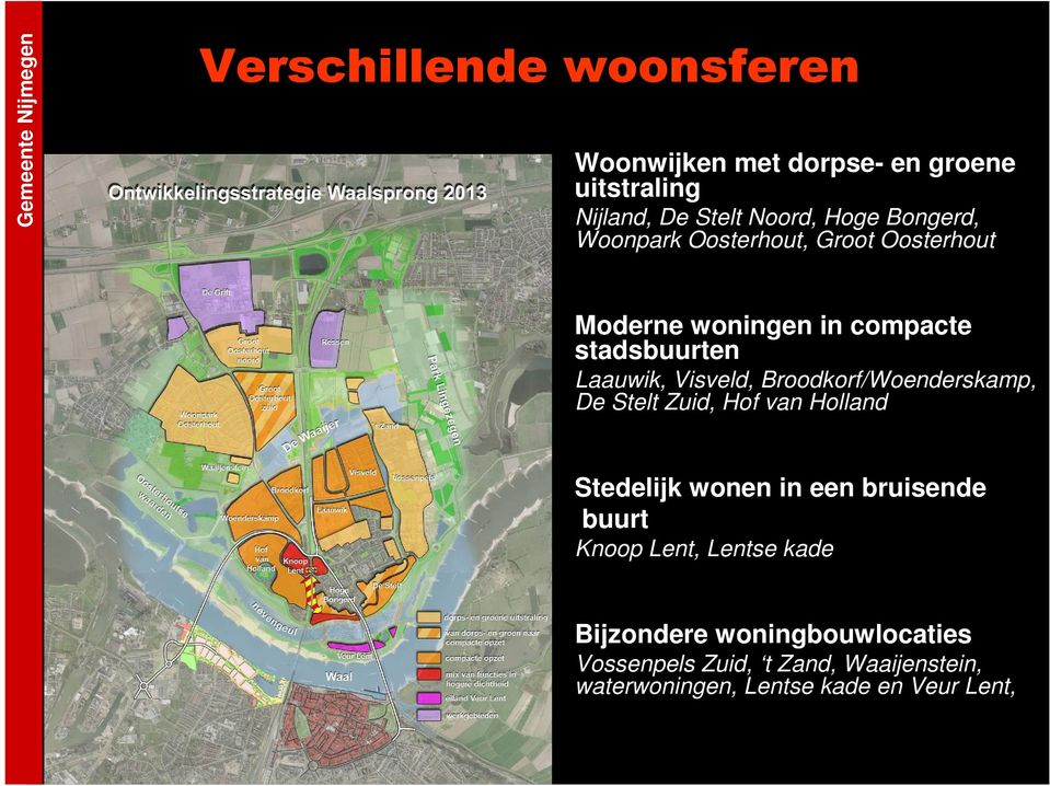 Broodkorf/Woenderskamp, De Stelt Zuid, Hof van Holland Stedelijk wonen in een bruisende buurt Knoop Lent,