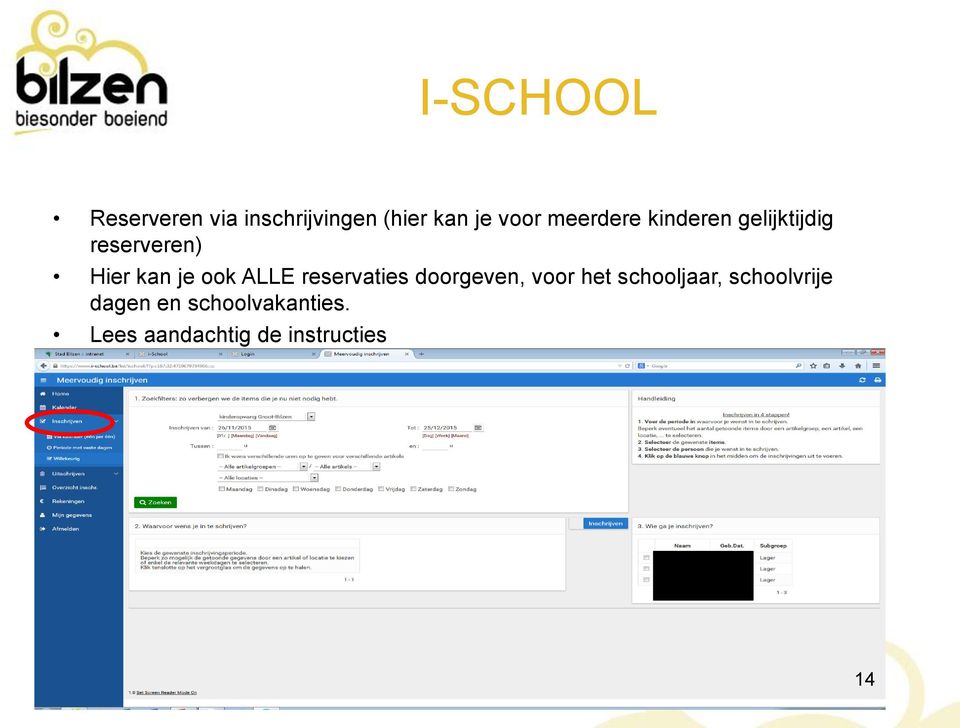 reservaties doorgeven, voor het schooljaar, schoolvrije