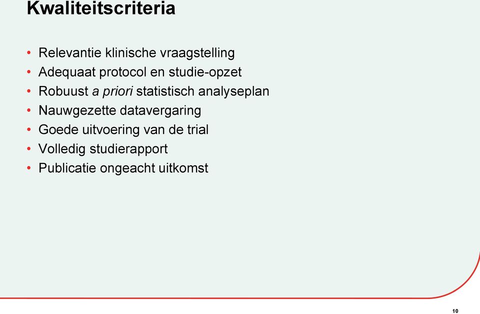 statistisch analyseplan Nauwgezette datavergaring Goede