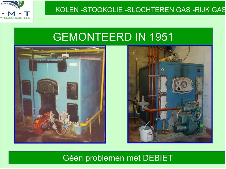 GAS GEMONTEERD IN