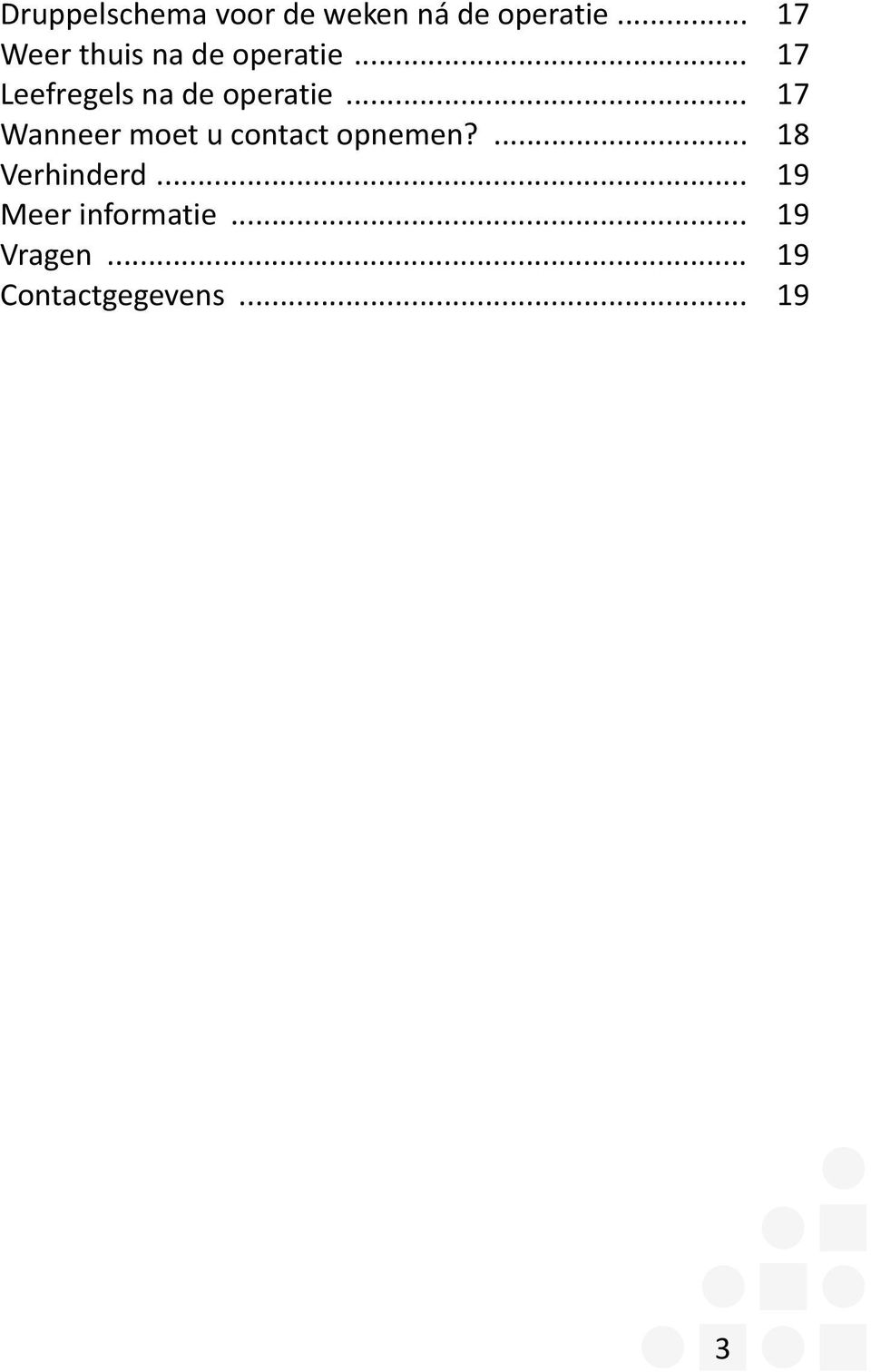 .. 17 Leefregels na de operatie.