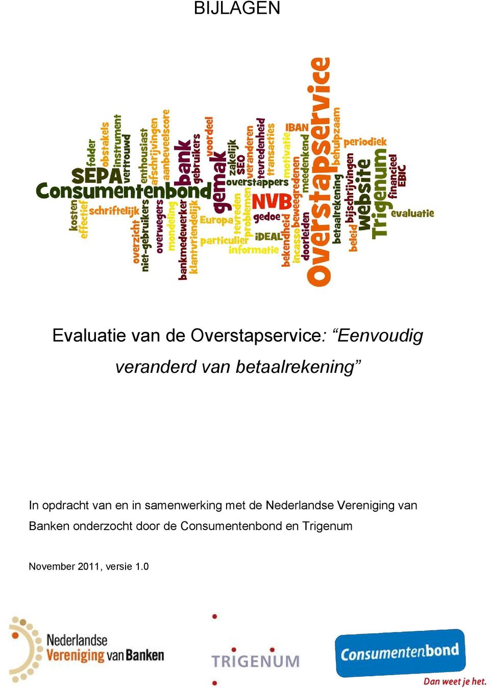 samenwerking met de Nederlandse Vereniging van Banken