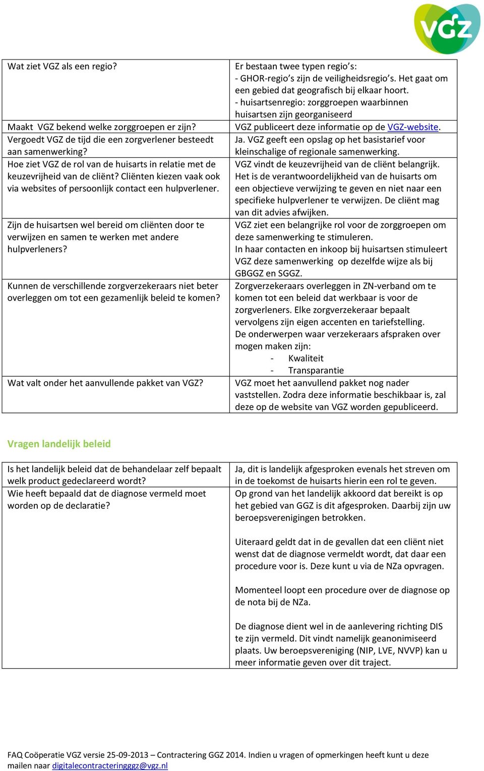 Zijn de huisartsen wel bereid om cliënten door te verwijzen en samen te werken met andere hulpverleners?