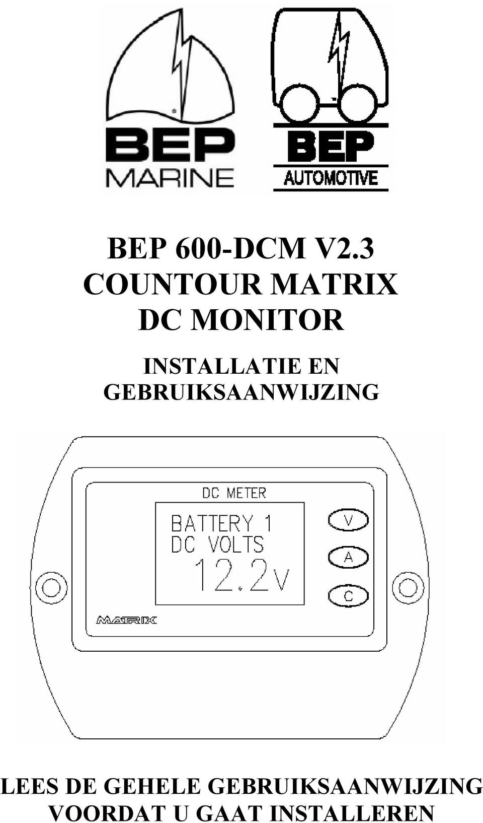 BEP 600-DCM V2.3 COUNTOUR MATRIX DC MONITOR - PDF Free Download