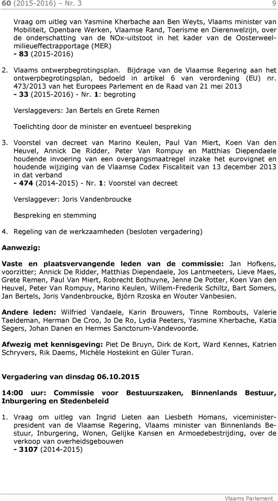 kader van de Oosterweelmilieueffectrapportage (MER) - 83 (2015-2016) 2. Vlaams ontwerpbegrotingsplan.