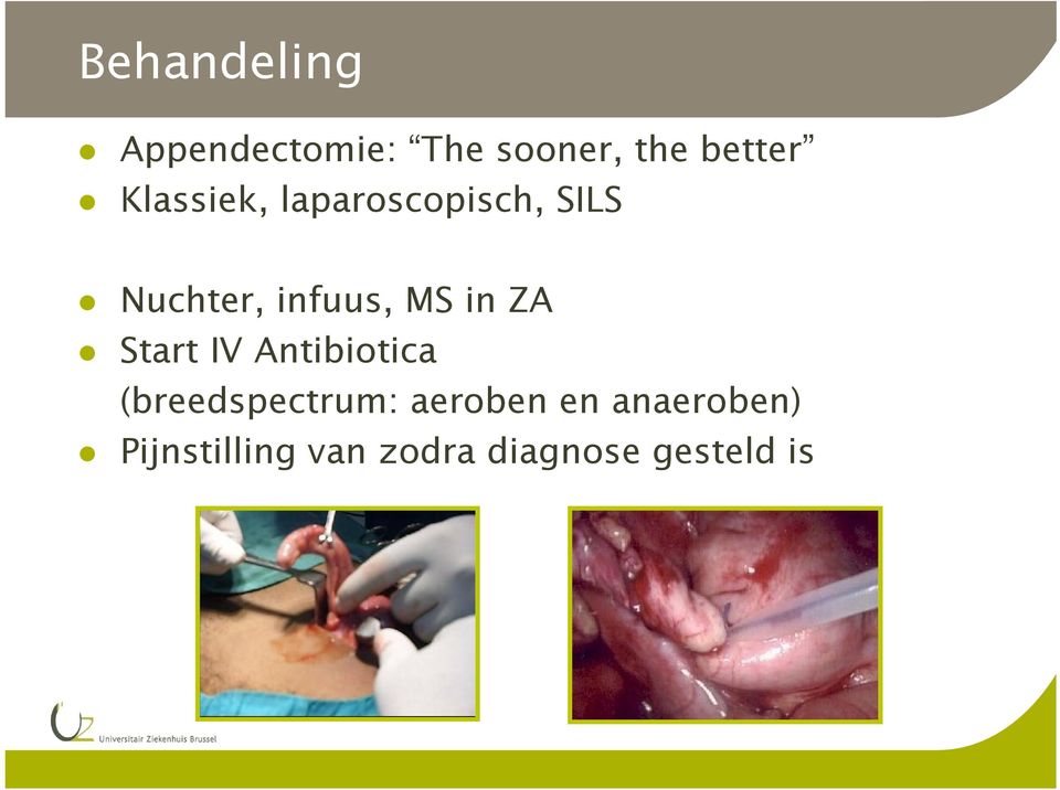 in ZA Start IV Antibiotica (breedspectrum: aeroben