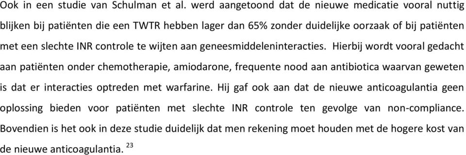 controle te wijten aan geneesmiddeleninteracties.