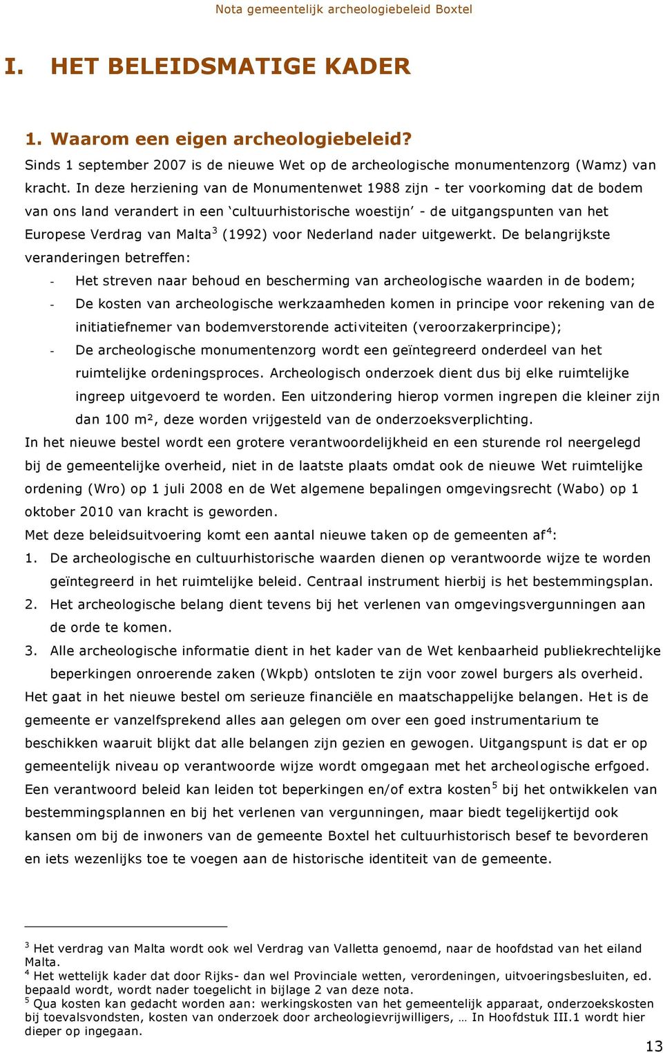 (1992) voor Nederland nader uitgewerkt.