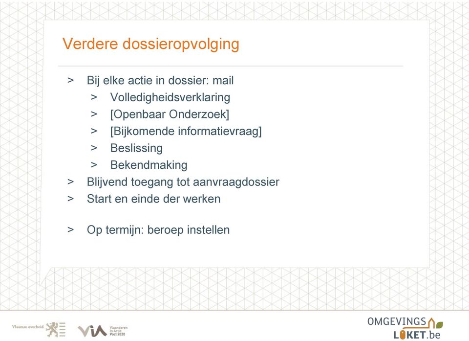 informatievraag] > Beslissing > Bekendmaking > Blijvend toegang