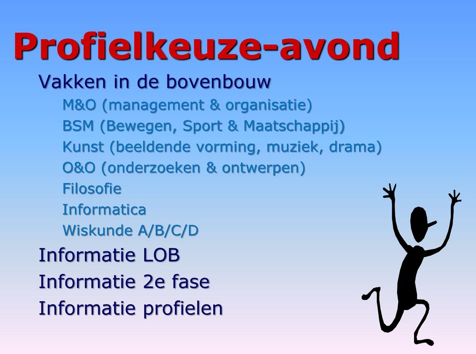 vorming, muziek, drama) O&O (onderzoeken & ontwerpen) Filosofie