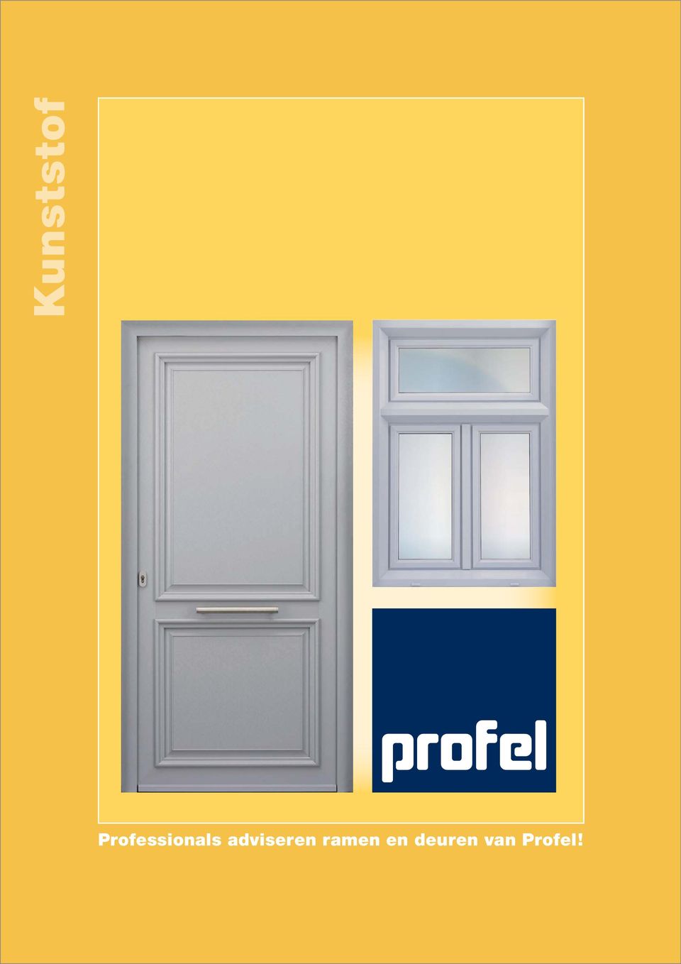 Professionals adviseren ramen en deuren van Profel! - PDF Free Download