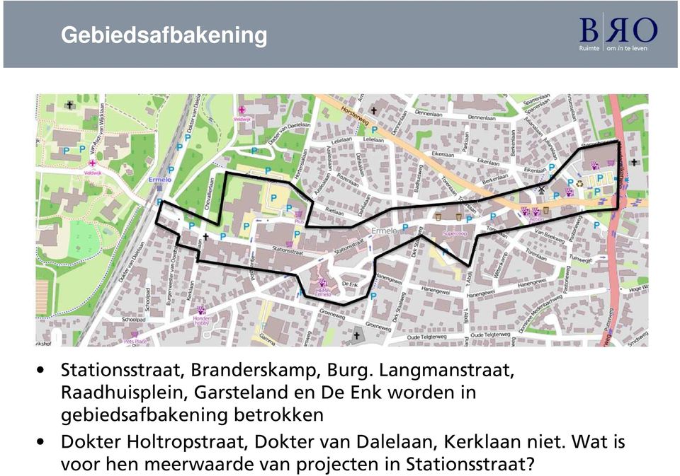 gebiedsafbakening betrokken Dokter Holtropstraat, Dokter van